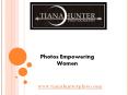 Photos Empowering Women - www.tianahunterphoto.com PowerPoint PPT Presentation