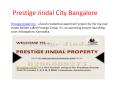 Prestige Jindal City Bangalore PowerPoint PPT Presentation