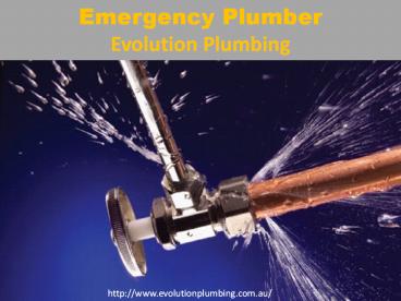 Emergency Plumbers Sydney- Evolution Plumbing