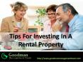 Tips For Investing In A Rental Property- Goodman Management Team PowerPoint PPT Presentation