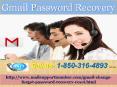 Do you want to Gmail Password Recovery in the blink of an eye 1-850-316-4893? PowerPoint PPT Presentation