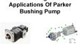 Advantages & Applications Of Parker Bushing Pump PowerPoint PPT Presentation