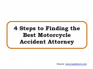 4 Steps to Finding the Best Motorcycle Accident Attorney