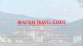 Travel Guide for The Happy Himalayan Kingdom - Bhutan PowerPoint PPT Presentation