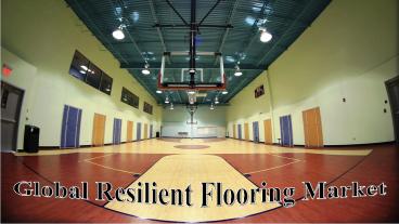 Global Resilient Flooring Market
