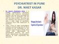 Psychiatrist in Pune | Best Psychiatrist in Pune | Dr Niket Kasar PowerPoint PPT Presentation