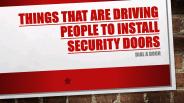 Improve security of your home adding security doors
