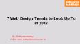 7 Web Design Trends to Look Up To in 2017 PowerPoint PPT Presentation