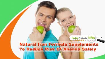Natural Iron Formula Supplements To Reduce Risk Of Anemia Safely