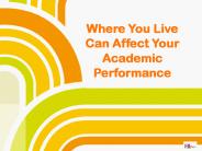 Where You Live Can Affect Your Academic Performance