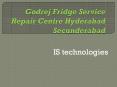 Godrej Fridge Service Repair Center Hyderabad Secunderabad PowerPoint PPT Presentation