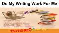 Do my writing work for me PowerPoint PPT Presentation