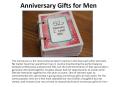 Anniversary gifts for men PowerPoint PPT Presentation