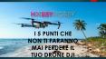 I 5 PUNTI CHE NON TI FARANNO MAI PERDERE IL TUO DRONE DJI PowerPoint PPT Presentation