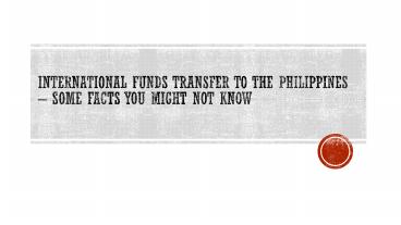 International Funds Transfer To The Philippines – Some Facts You Might Not Know