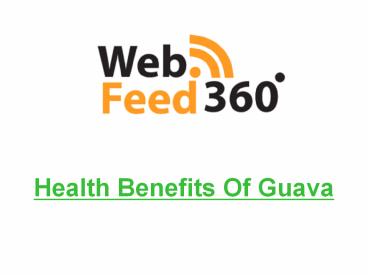 Health Benefits Of Guava