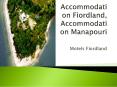 Accommodation Manapouri, Manapouri Accommodation, Motels PowerPoint PPT Presentation