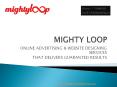 Mighty Loop - Online Advertising & Website Designing Services PowerPoint PPT Presentation