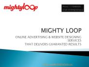 Mighty Loop - Online Advertising & Website Designing Services