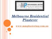 Melbourne Residential Plasterer - mmplastering