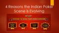 4 Reasons the Indian Poker Scene is Evolving (1) PowerPoint PPT Presentation