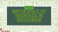 IMPORTANCE OF HASHTAGS ON INSTAGRAM PowerPoint PPT Presentation