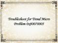 Troubleshoot for Trend Micro Problem 0x80070005 PowerPoint PPT Presentation