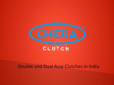 Double Assembly Clutches in India (1)