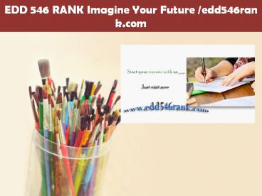 EDD 546 RANK Imagine Your Future /edd546rank.com