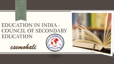 Education in India - Council of Secondary Education