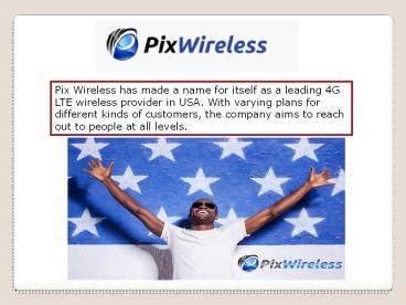 Unlocked cell phone carriers - Pix Wireless