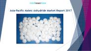 Asia-Pacific Maleic Anhydride Market Report 2017