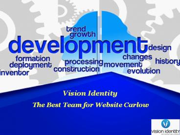 Vision Identity: The Best Team for Website Carlow