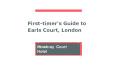 First-timer’s Guide to Earls Court, London PowerPoint PPT Presentation