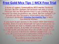 Commodity Tips Free Trial and Intraday Commodity Tips with high Profit PowerPoint PPT Presentation