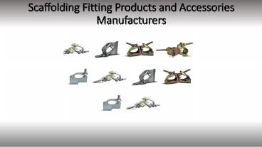 Scaffolding Fitting Products and Accessories Manufacturers