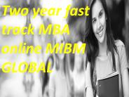 Two year fast track MBA online MIBM GLOBAL