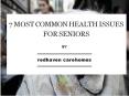7 Most Common Health Issues For Seniors PowerPoint PPT Presentation