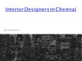 Interior designers in chennai PowerPoint PPT Presentation