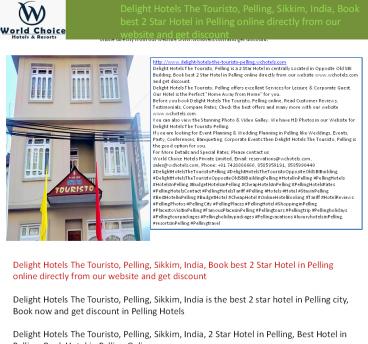 Delight Hotels The Touristo, Pelling, Sikkim, India, Book best 2 Star Hotel in Pelling online directly from our website and get discount