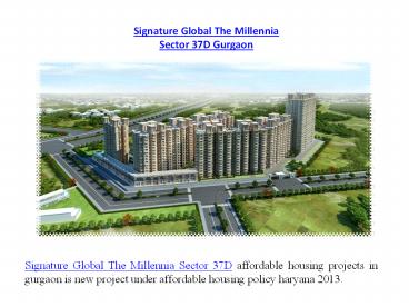 Signature Global The Millennia Sector 37D affordable housing projects in gurgaon