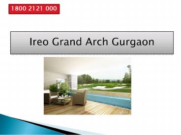 Ireo Grand Arch Gurgaon