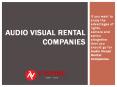 HOW AUDIO VISUAL RENTAL COMPANIES CAN ADD ESSENCE TO YOUR EVENTS? PowerPoint PPT Presentation