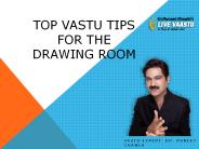 TOP VASTU TIPS FOR THE DRAWING ROOM