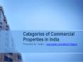 Categories of Commercial properties in India PowerPoint PPT Presentation