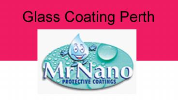 Glass Coating Perth