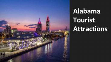 Visit The Wonderful Alabama Tourist Attractions