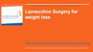 Liposuction Surgery for weight Loss