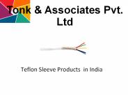 Teflon Sleeve Products  in India