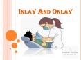 Brandon Dentist :Dental Inlay And Onlay Restoration in Bridges Dental PowerPoint PPT Presentation